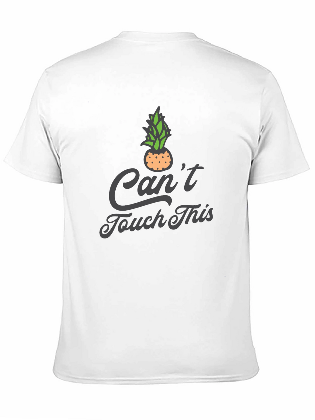 Funny Cant Touch This Pineapple Graphic Tee
