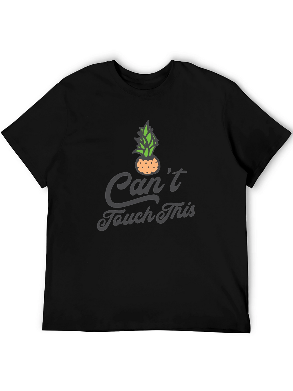 Funny Cant Touch This Pineapple Graphic Tee