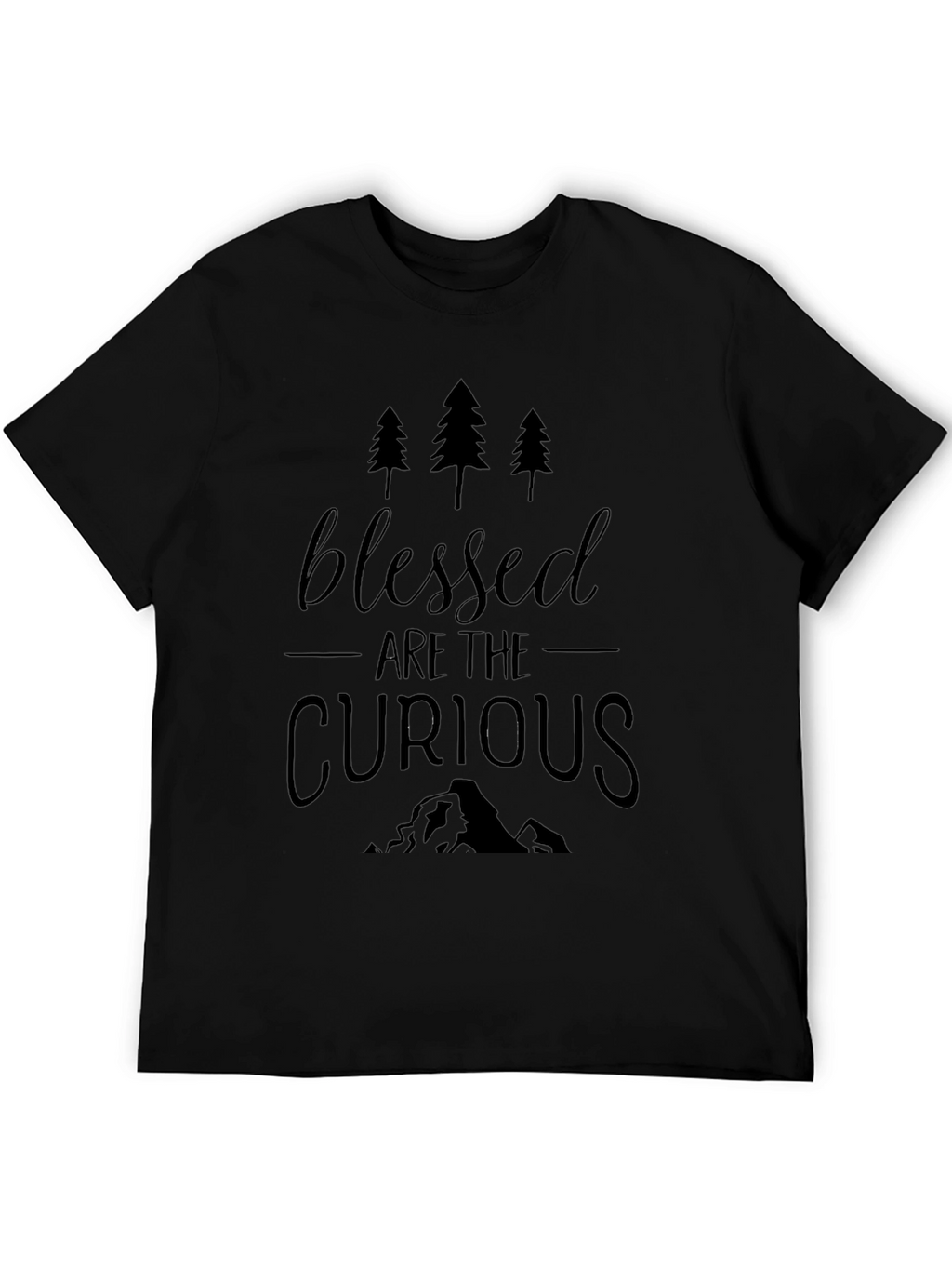 Blessed Are The Curious Black T-Shirt