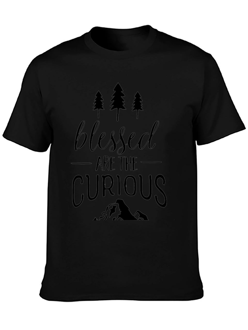 Blessed Are The Curious Black T-Shirt