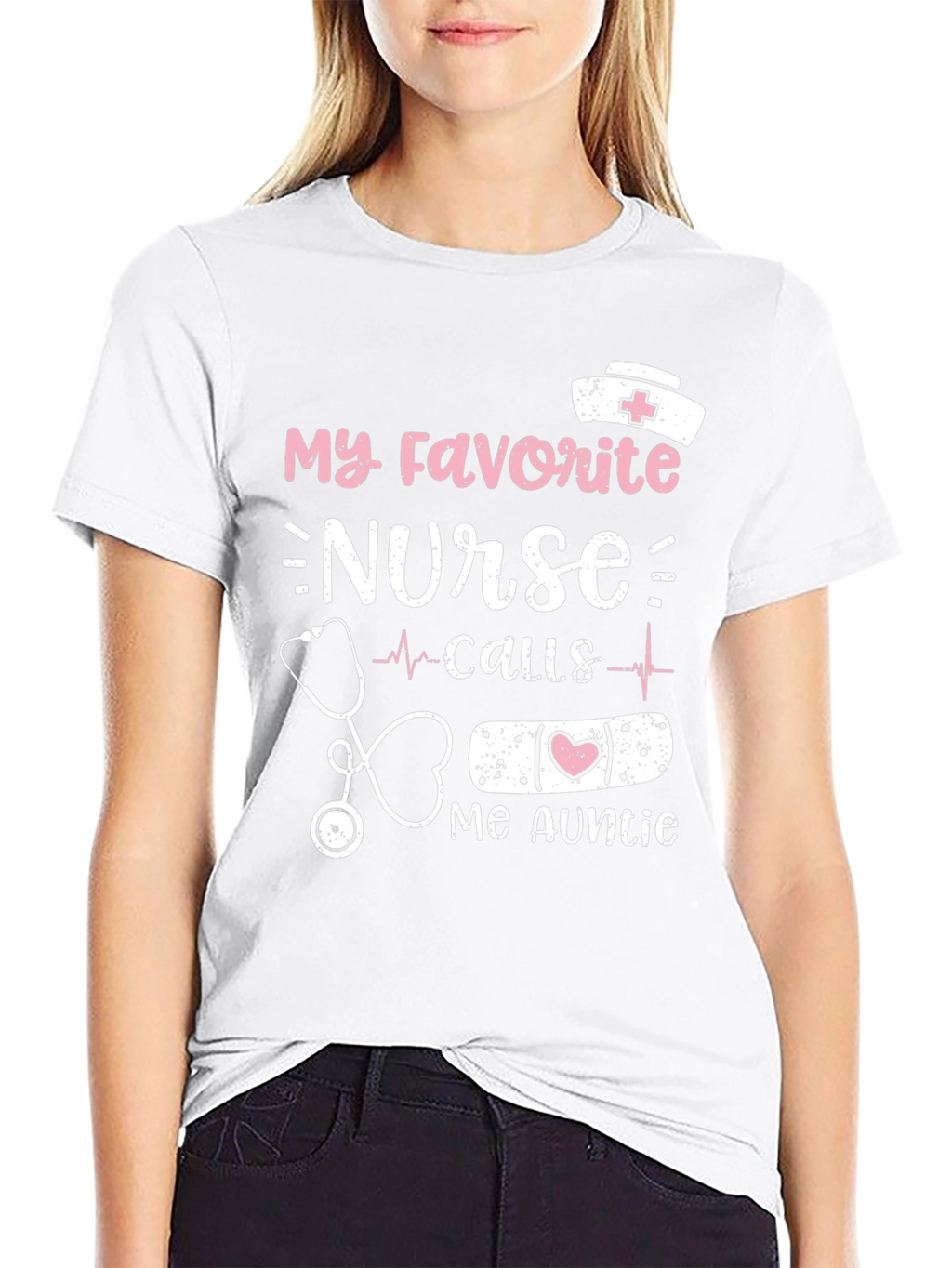 My Favorite Nurse Calls Me Auntie T-Shirt