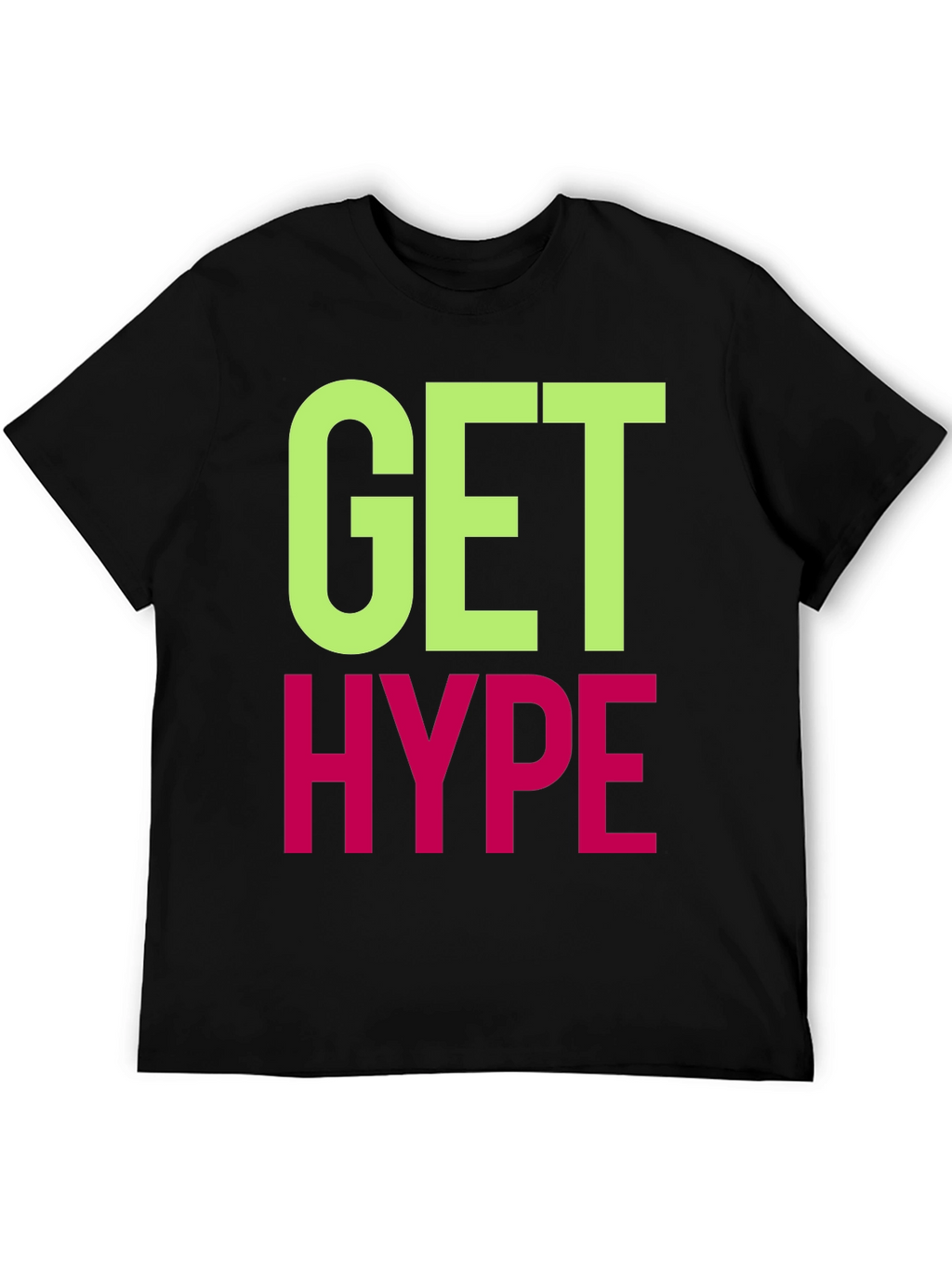 Get Hype Graphic T-Shirt - Trendy Casual Wear