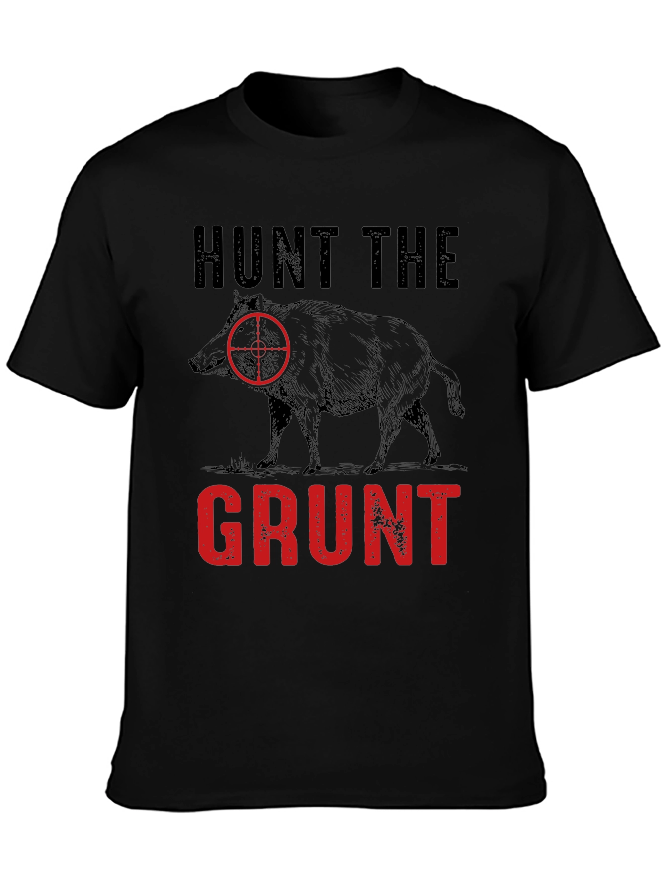 Hunt the Grunt T-Shirt - Hog Hunting Tee