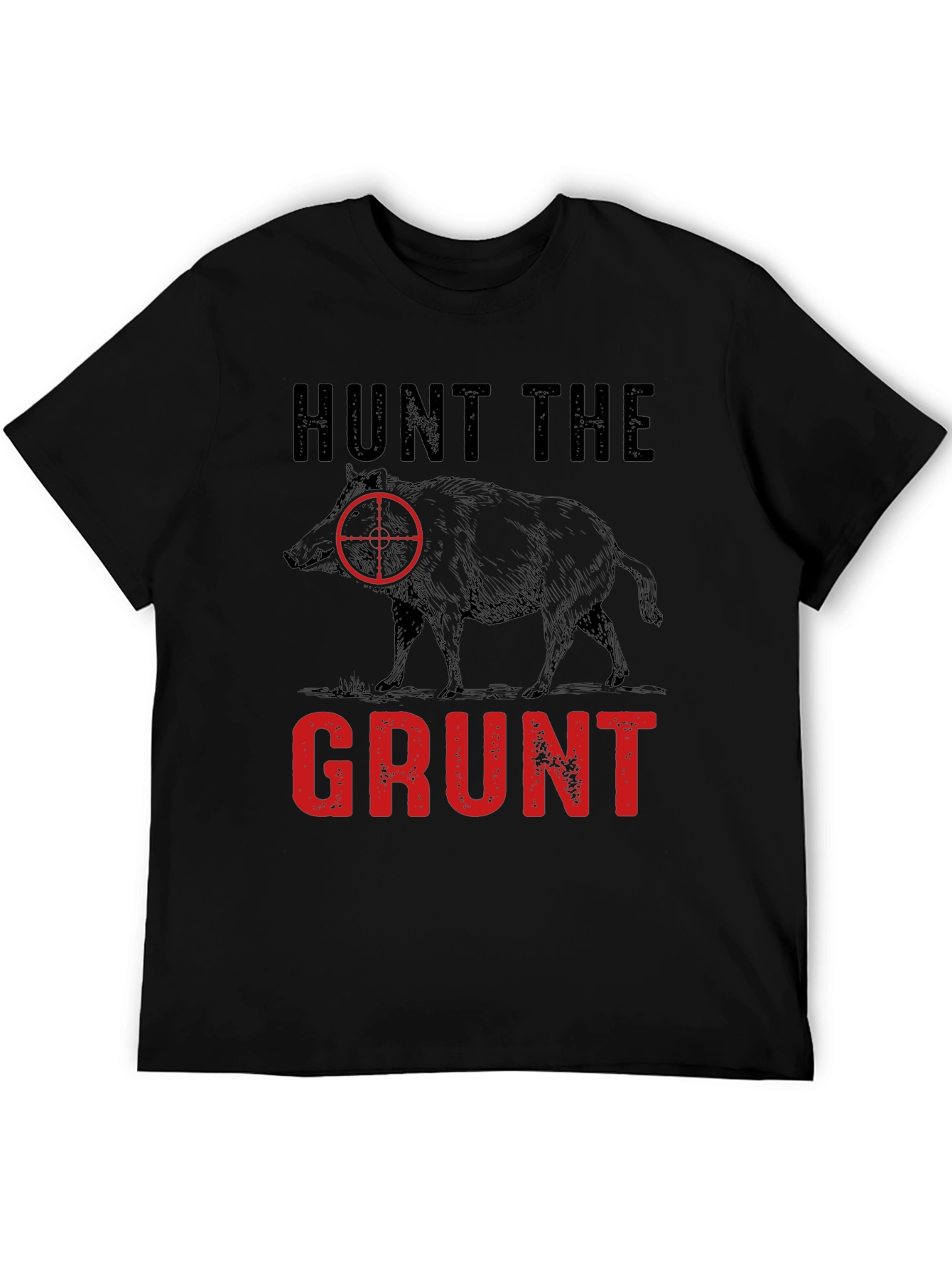 Hunt the Grunt T-Shirt - Hog Hunting Tee
