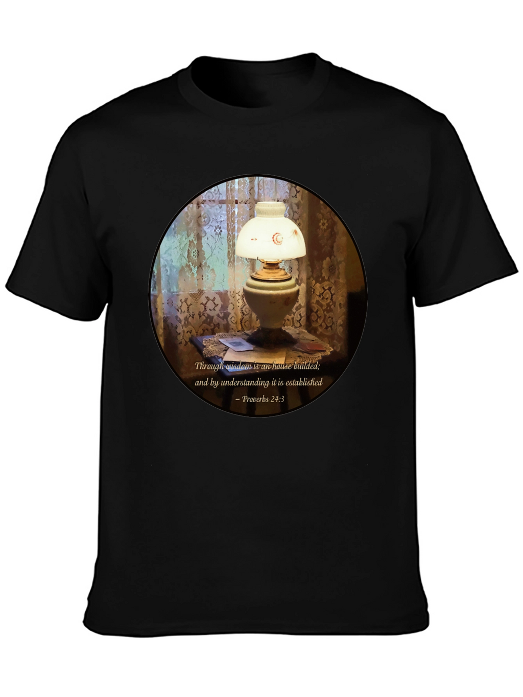 Wisdom Lamp T-Shirt - Proverbs 24:3 Bible Verse