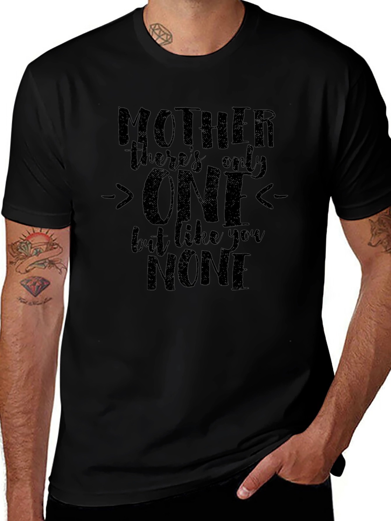 Mother Only One T-Shirt - Unique Mothers Day Gift