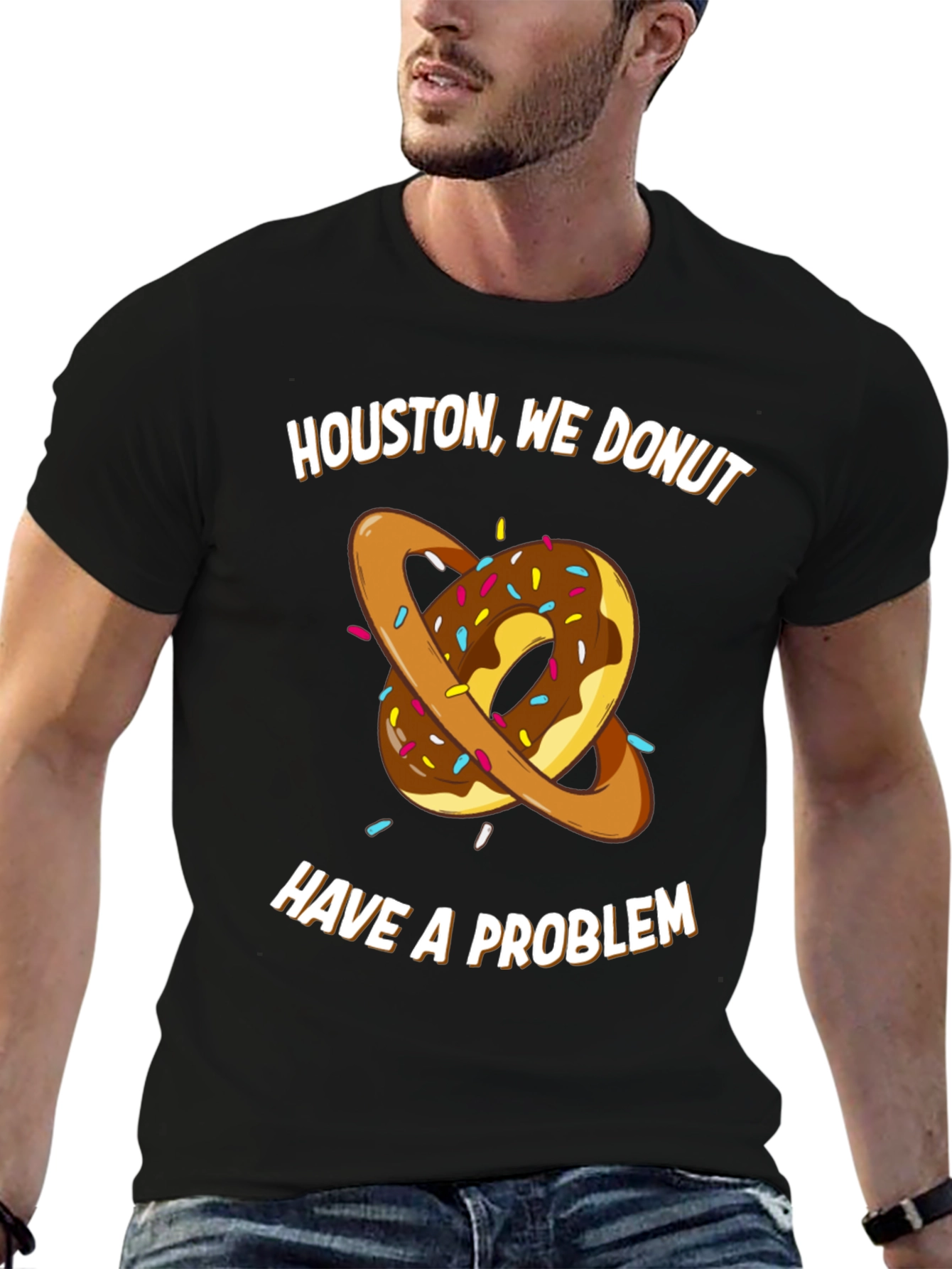 Houston We Donut Have A Problem T-Shirt