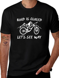Road Closed Lets See Why Mountain Bike Graphic T-Shirt