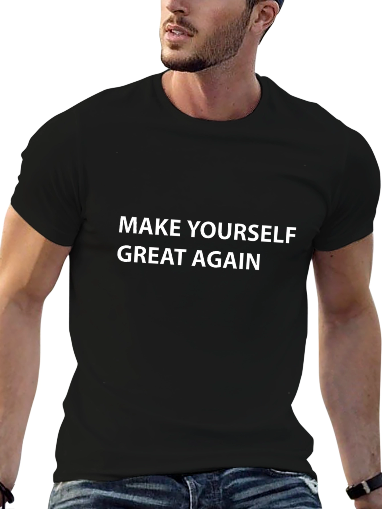 Make Yourself Great Again T-Shirt