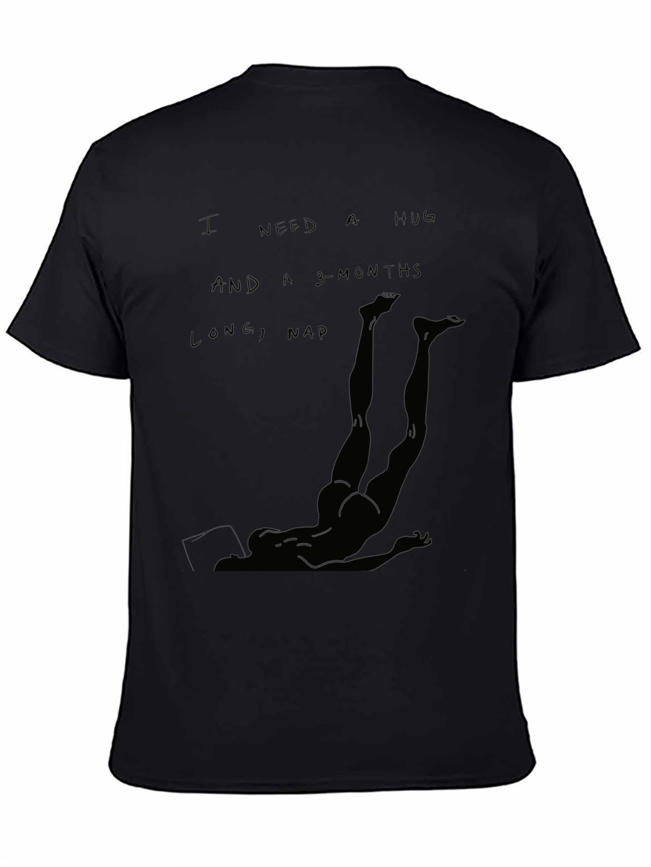 I Need a Hug & a 3-Month Nap Graphic T-Shirt