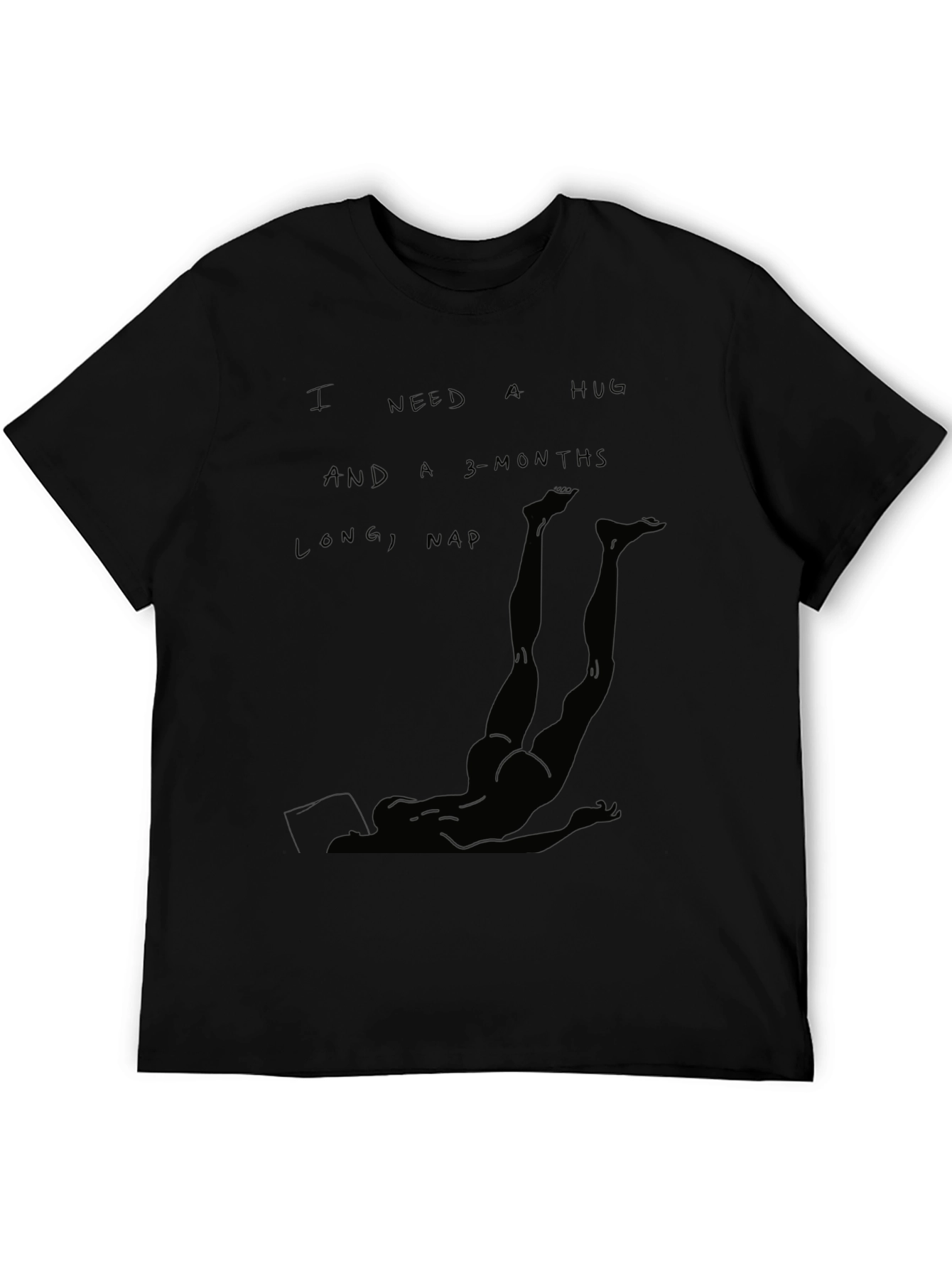 I Need a Hug & a 3-Month Nap Graphic T-Shirt