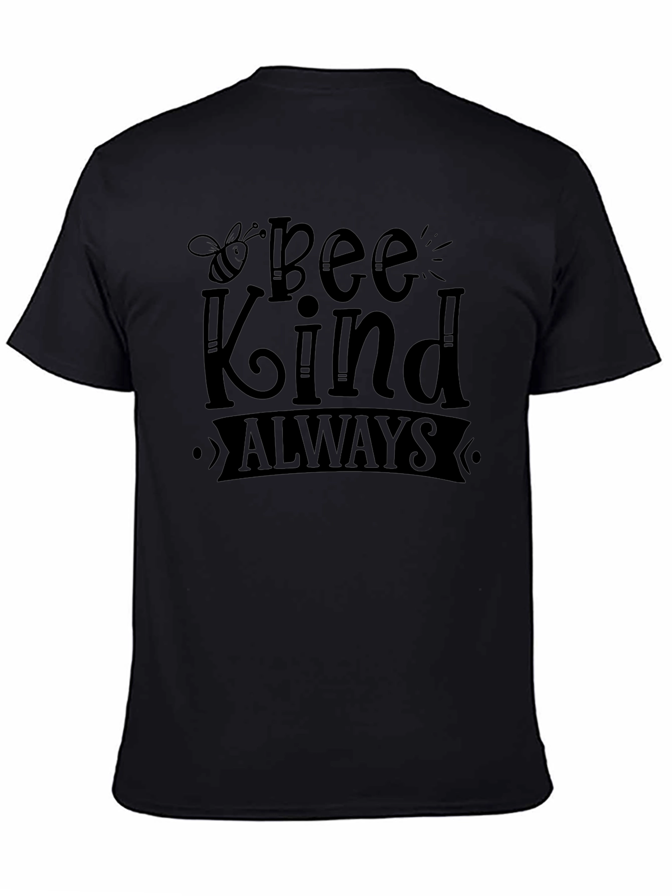 Bee Kind Always Black Graphic T-Shirt