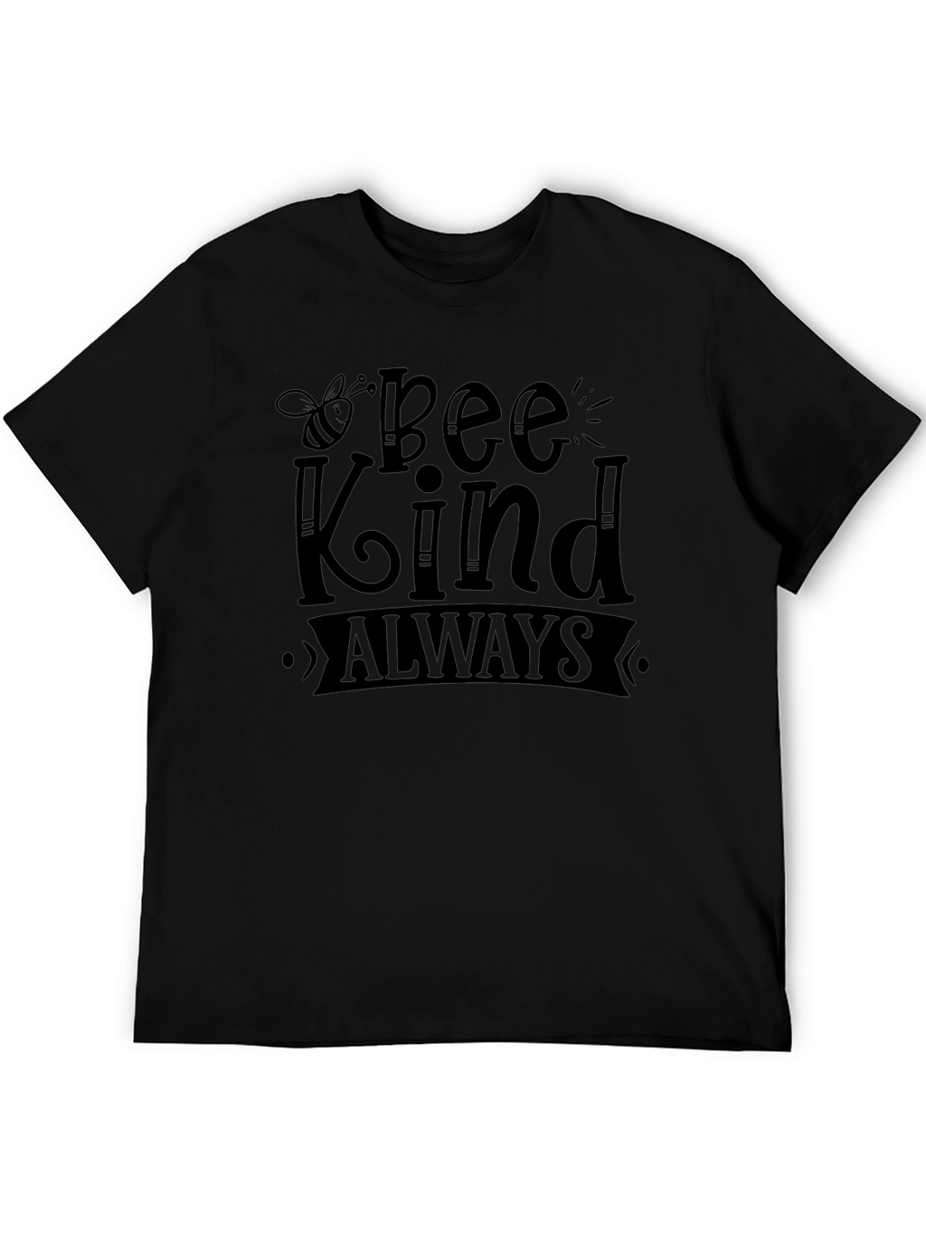 Bee Kind Always Black Graphic T-Shirt
