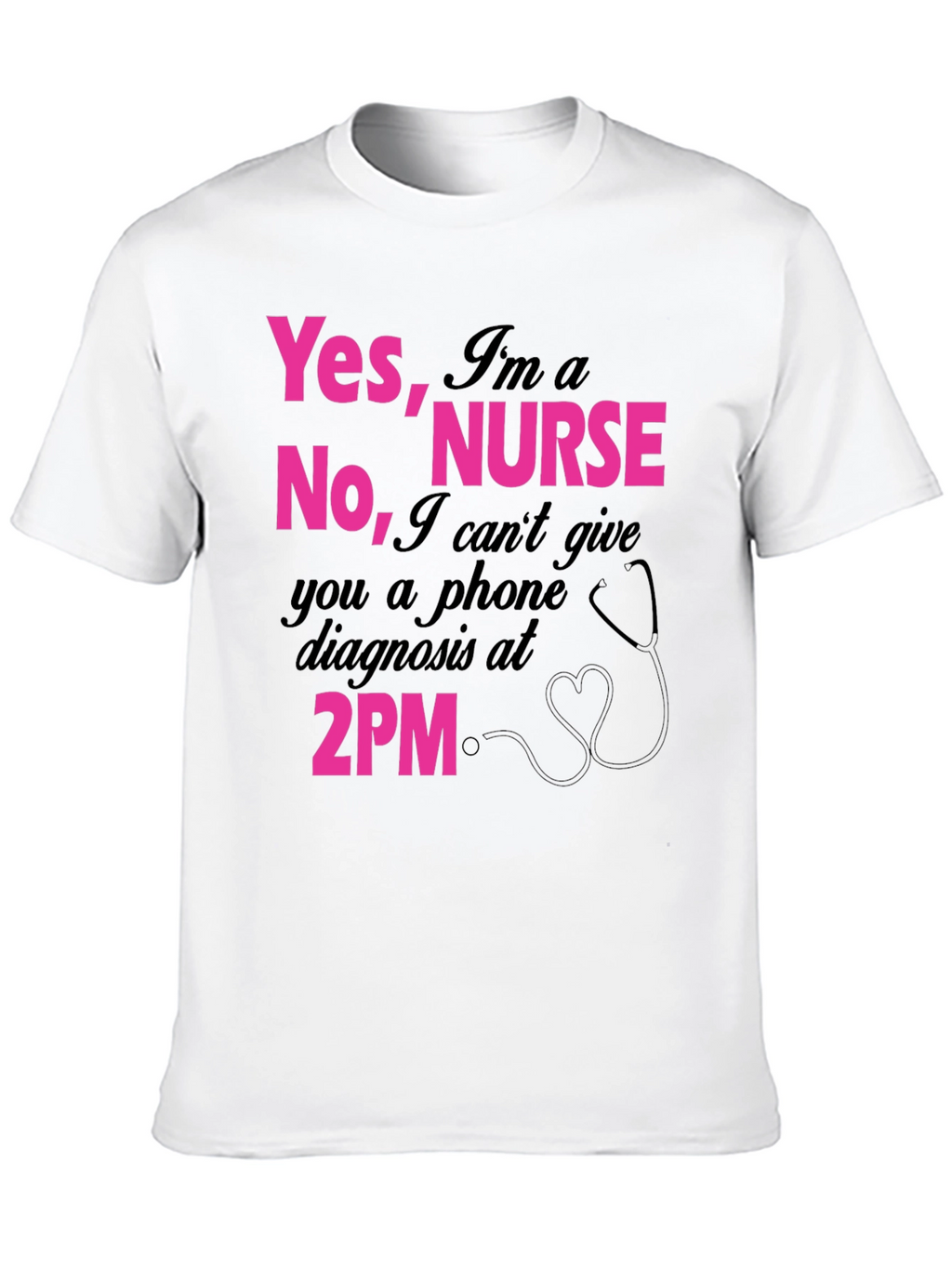Funny Nurse T-Shirt: Yes Im a Nurse