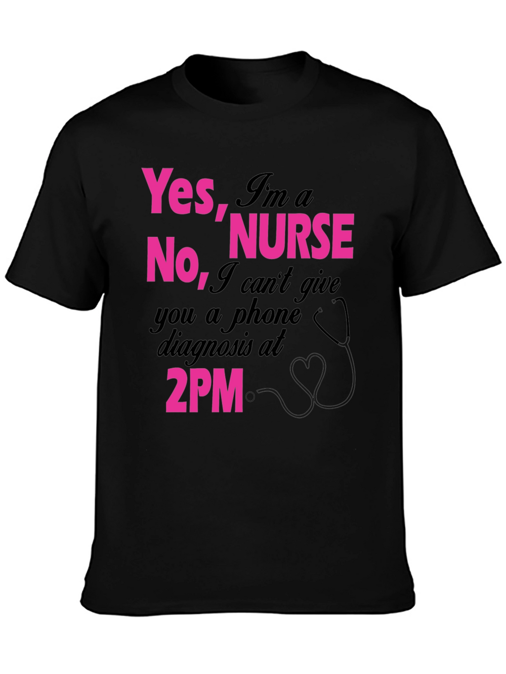 Funny Nurse T-Shirt: Yes Im a Nurse