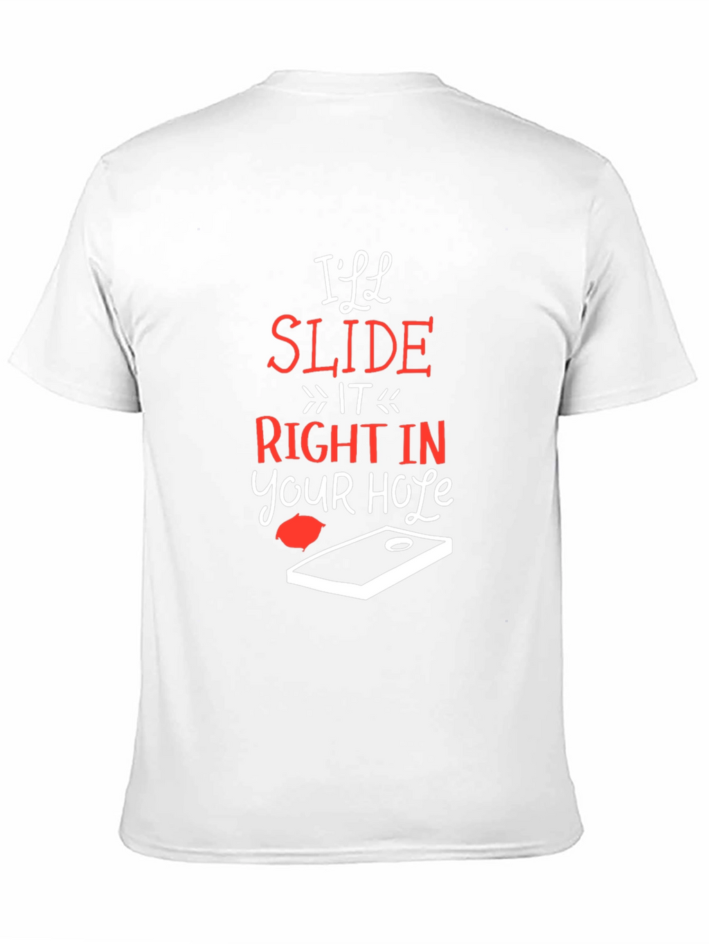 Ill Slide Right In Cornhole T-Shirt