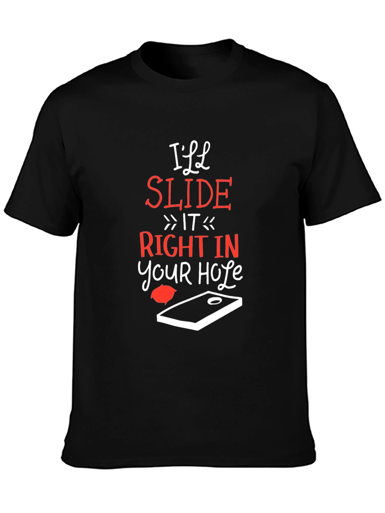 Ill Slide Right In Cornhole T-Shirt