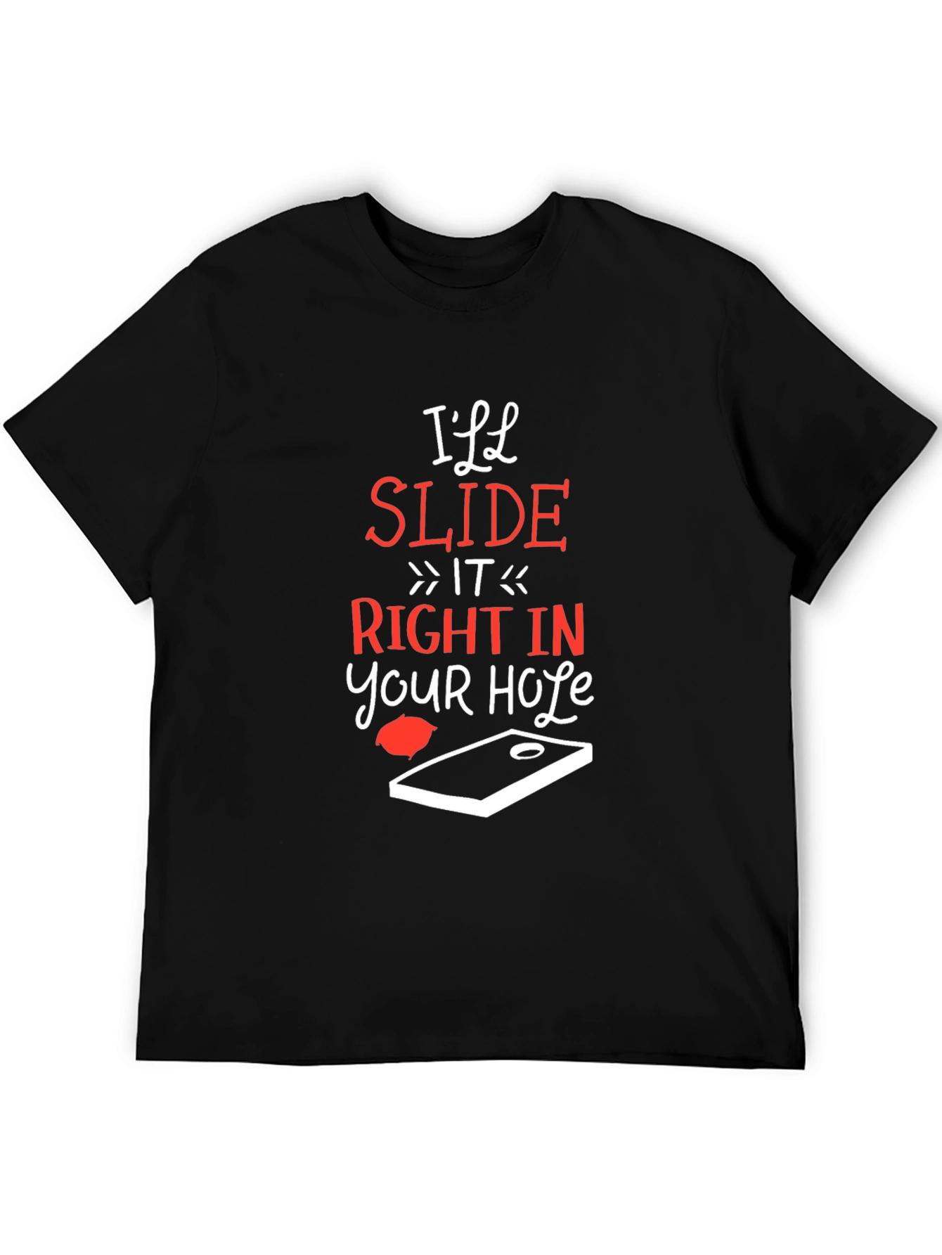 Ill Slide Right In Cornhole T-Shirt