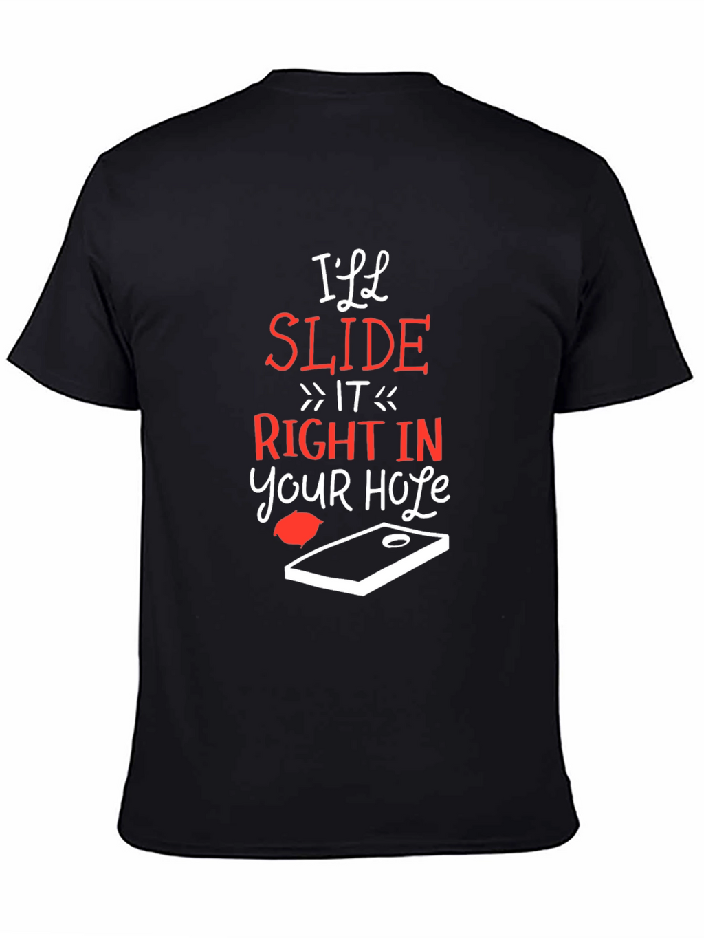 Ill Slide Right In Cornhole T-Shirt