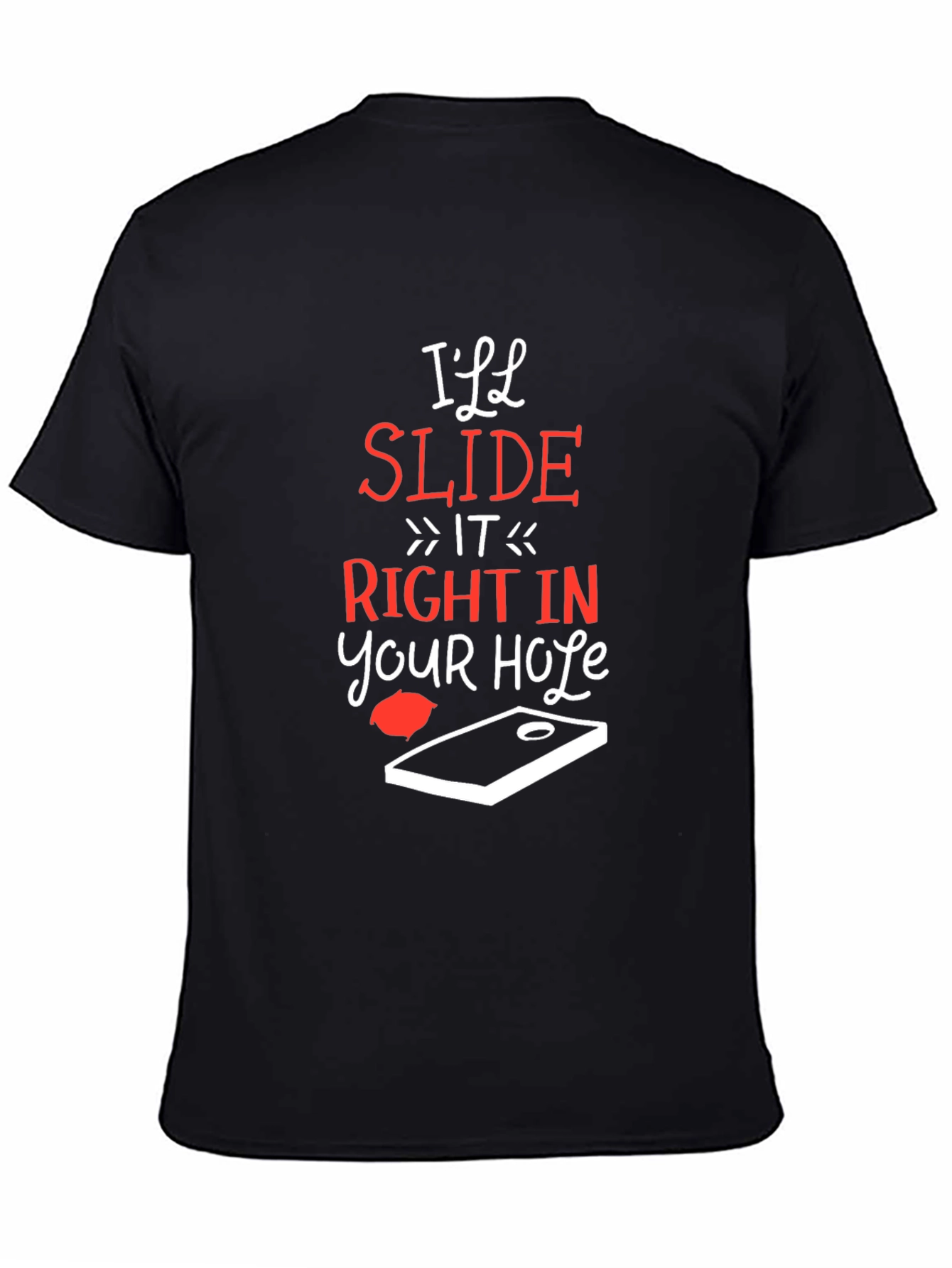 Ill Slide Right In Cornhole T-Shirt
