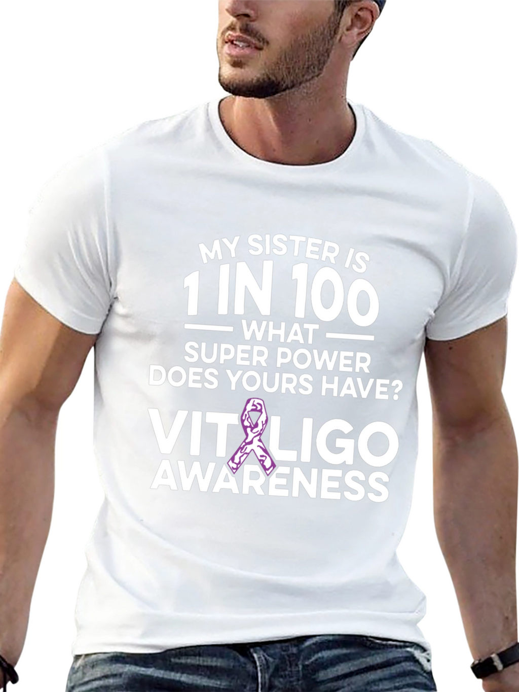 My Sister is 1 in 100 Vitiligo Awareness T-Shirt