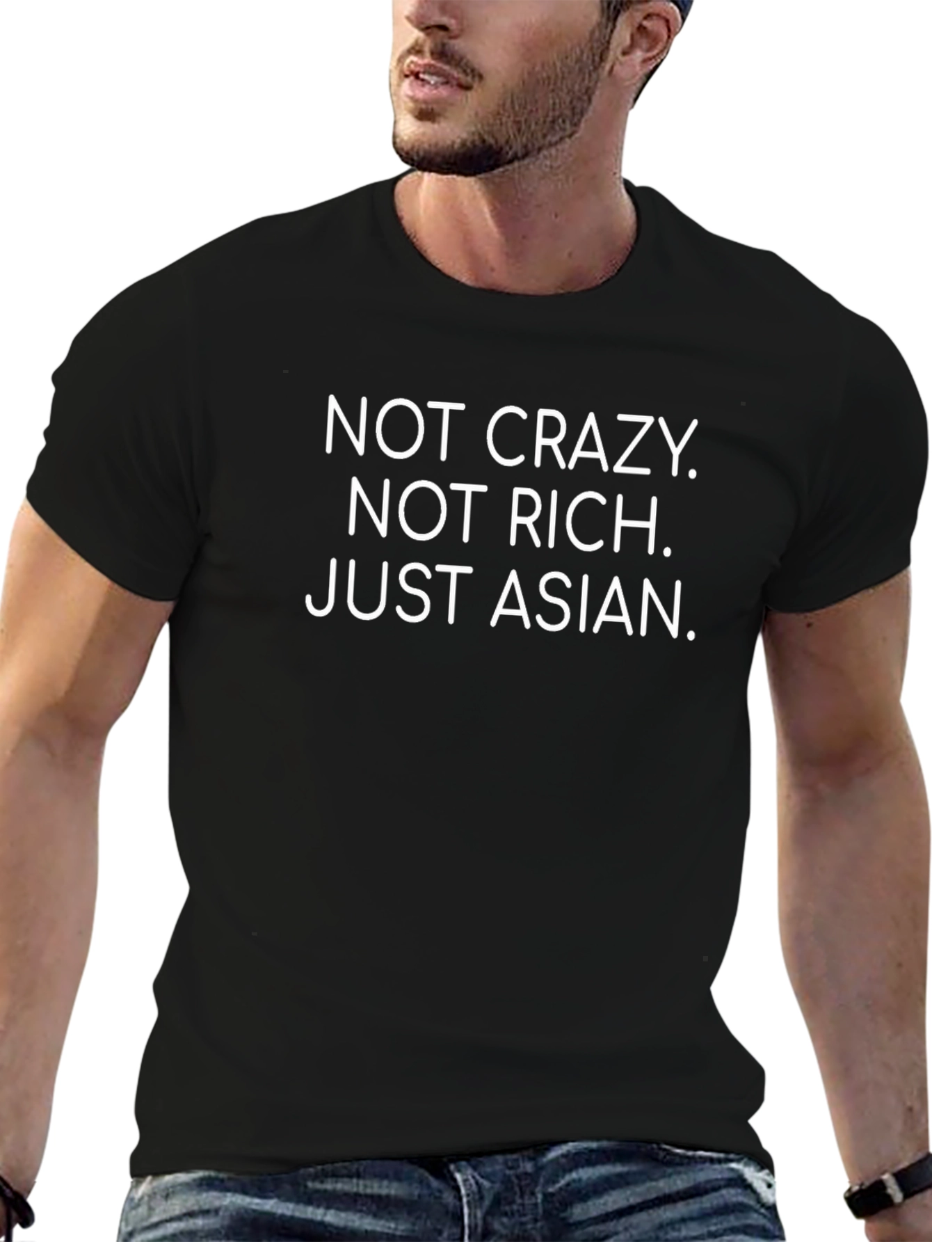 Funny Asian Statement T-Shirt - Not Crazy Not Rich