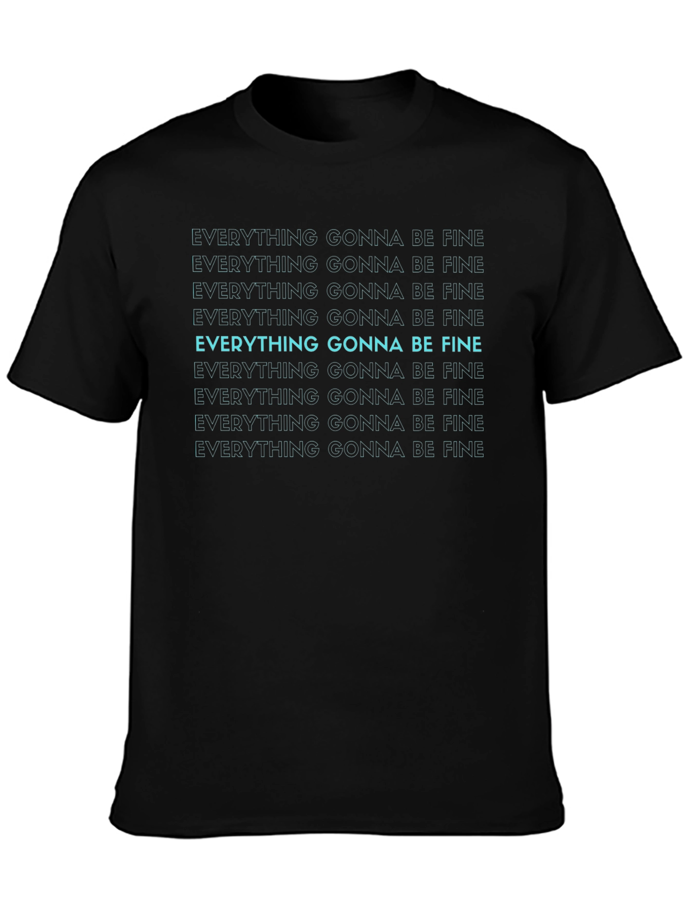 Everything Gonna Be Fine Graphic Tee