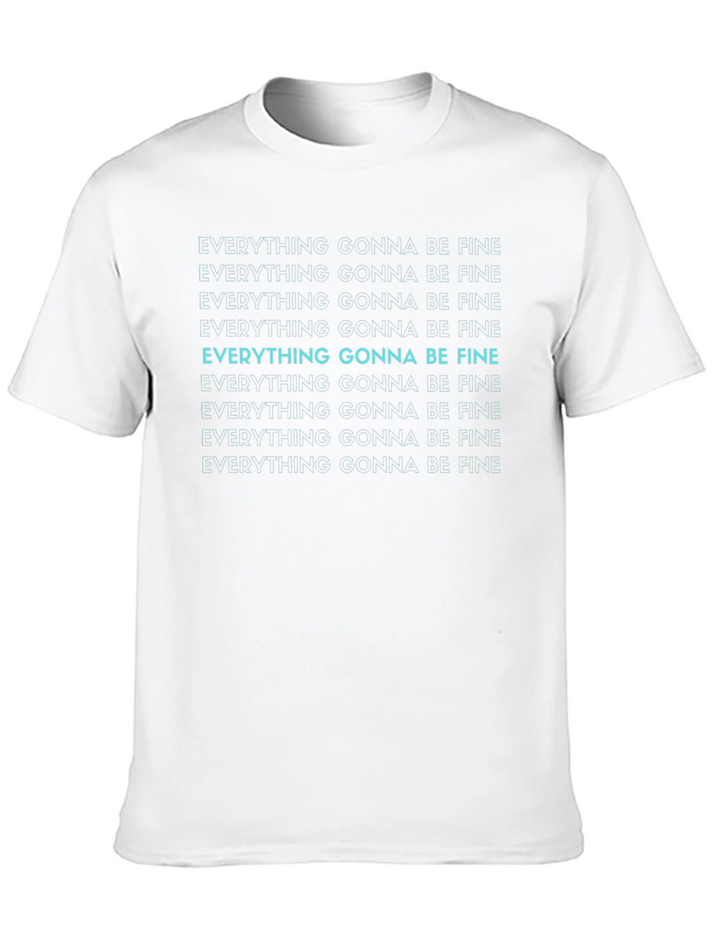 Everything Gonna Be Fine Graphic Tee
