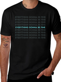 Everything Gonna Be Fine Graphic Tee