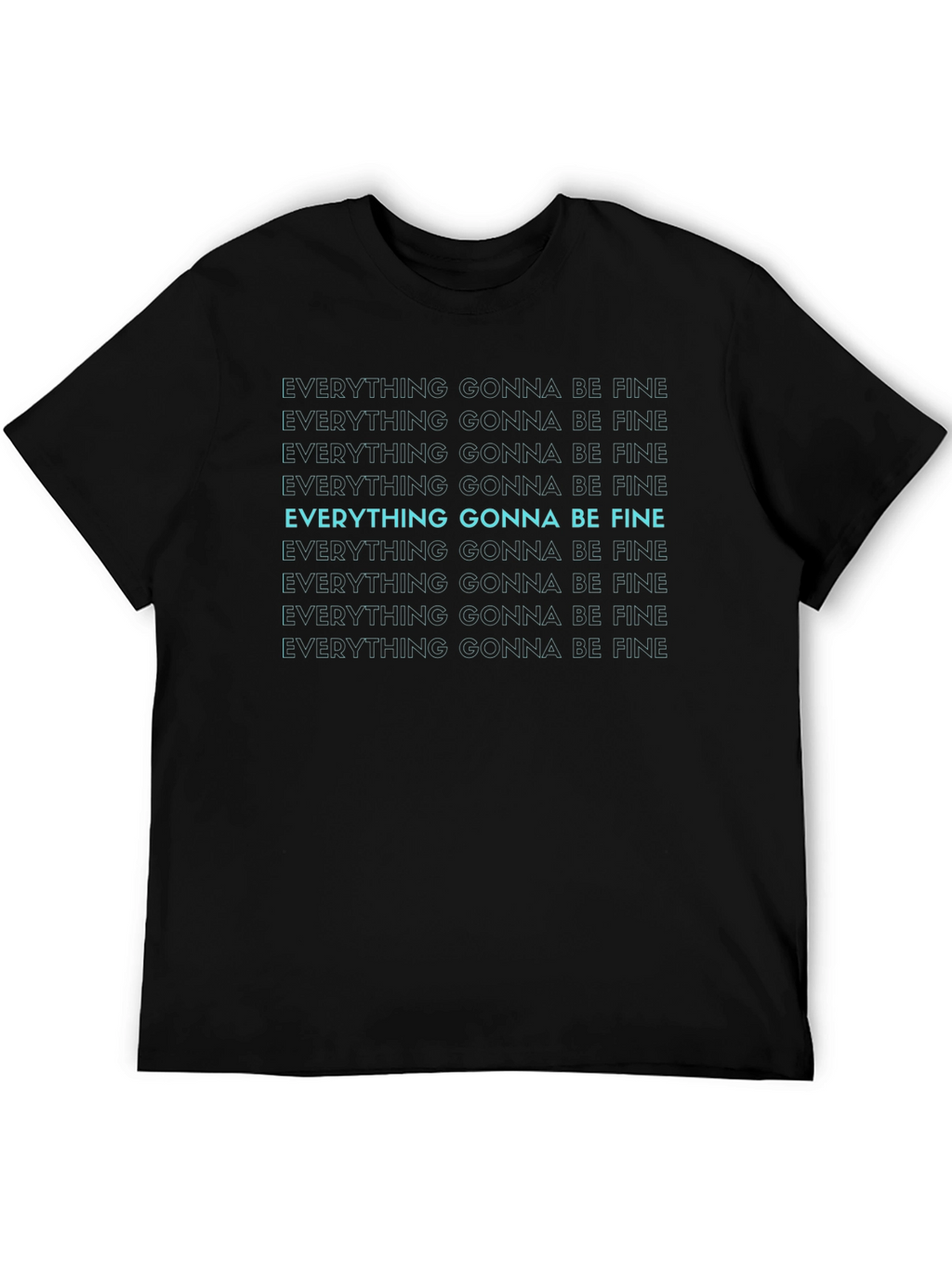 Everything Gonna Be Fine Graphic Tee
