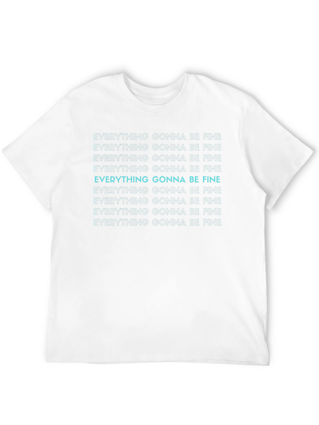 Everything Gonna Be Fine Graphic Tee