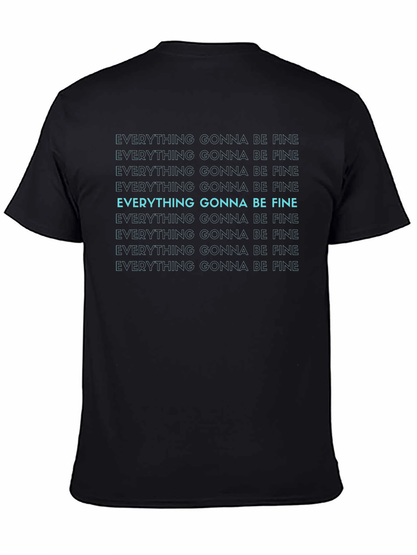 Everything Gonna Be Fine Graphic Tee