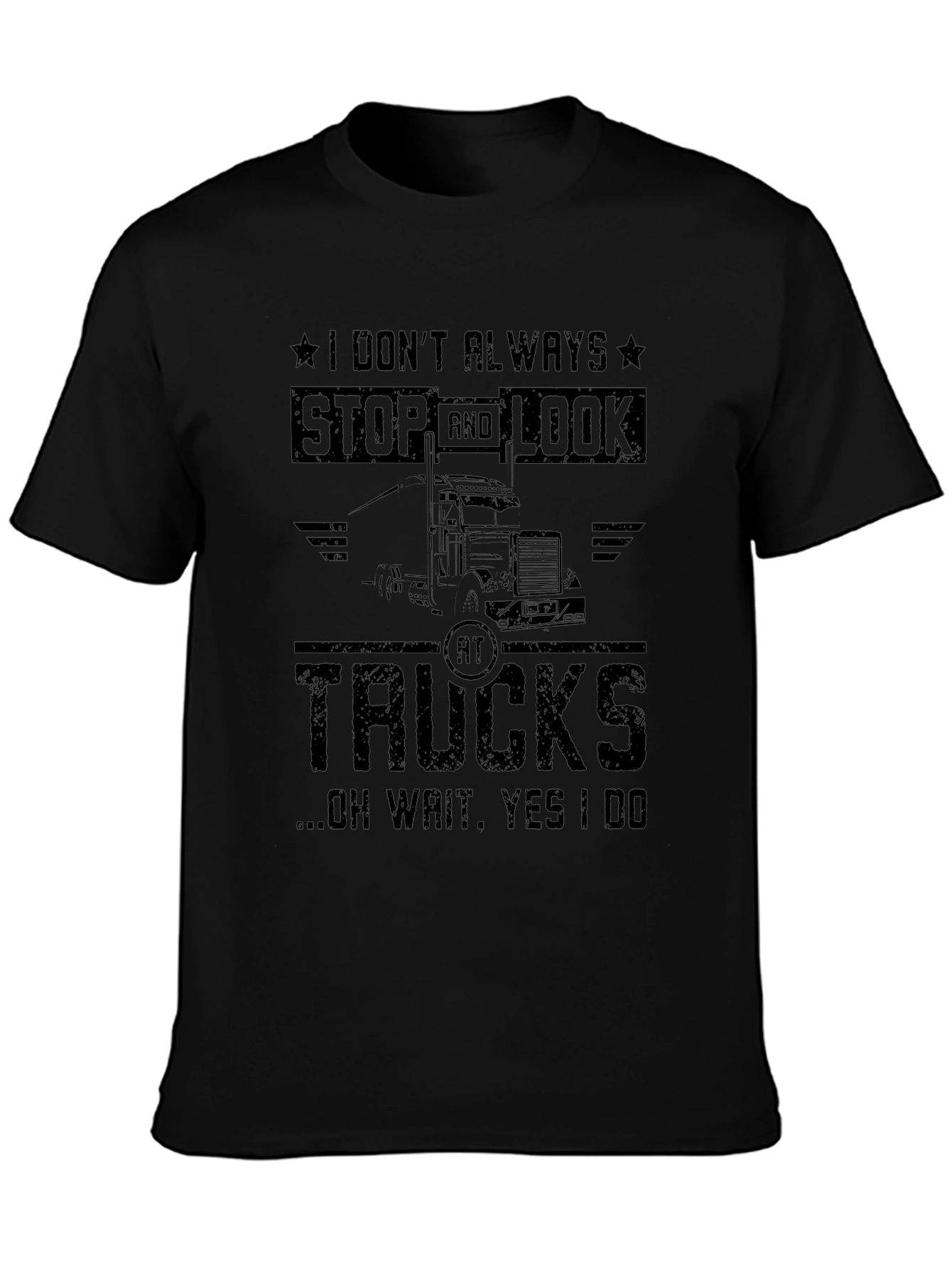 Truck Lover Graphic Tee - I Dont Always Stop