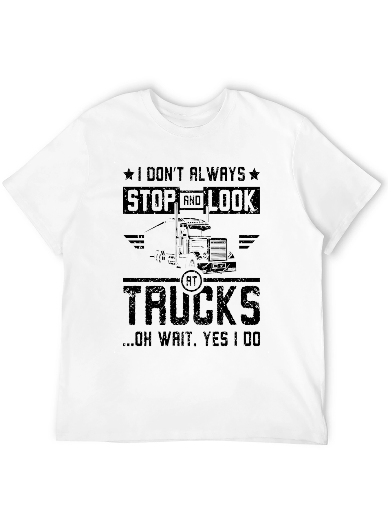 Truck Lover Graphic Tee - I Dont Always Stop