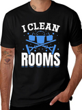 I Clean Rooms Graphic T-Shirt - Cleaning Crew Apparel