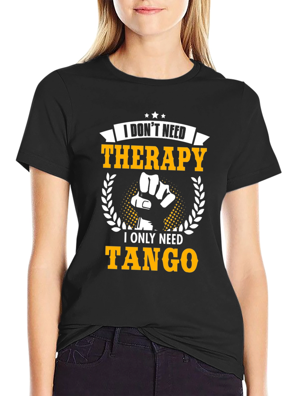 I Dont Need Therapy I Need Tango T-Shirt