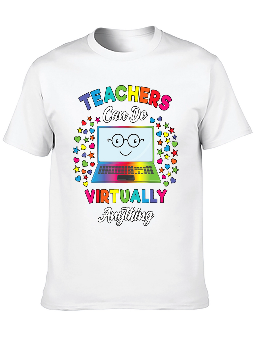 Teachers Can Do Virtually Anything T-Shirt