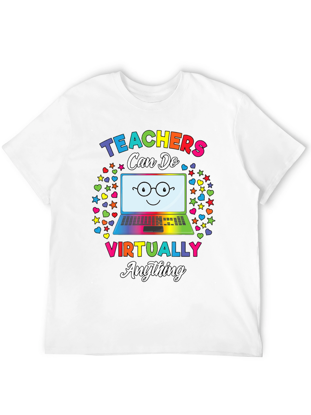 Teachers Can Do Virtually Anything T-Shirt