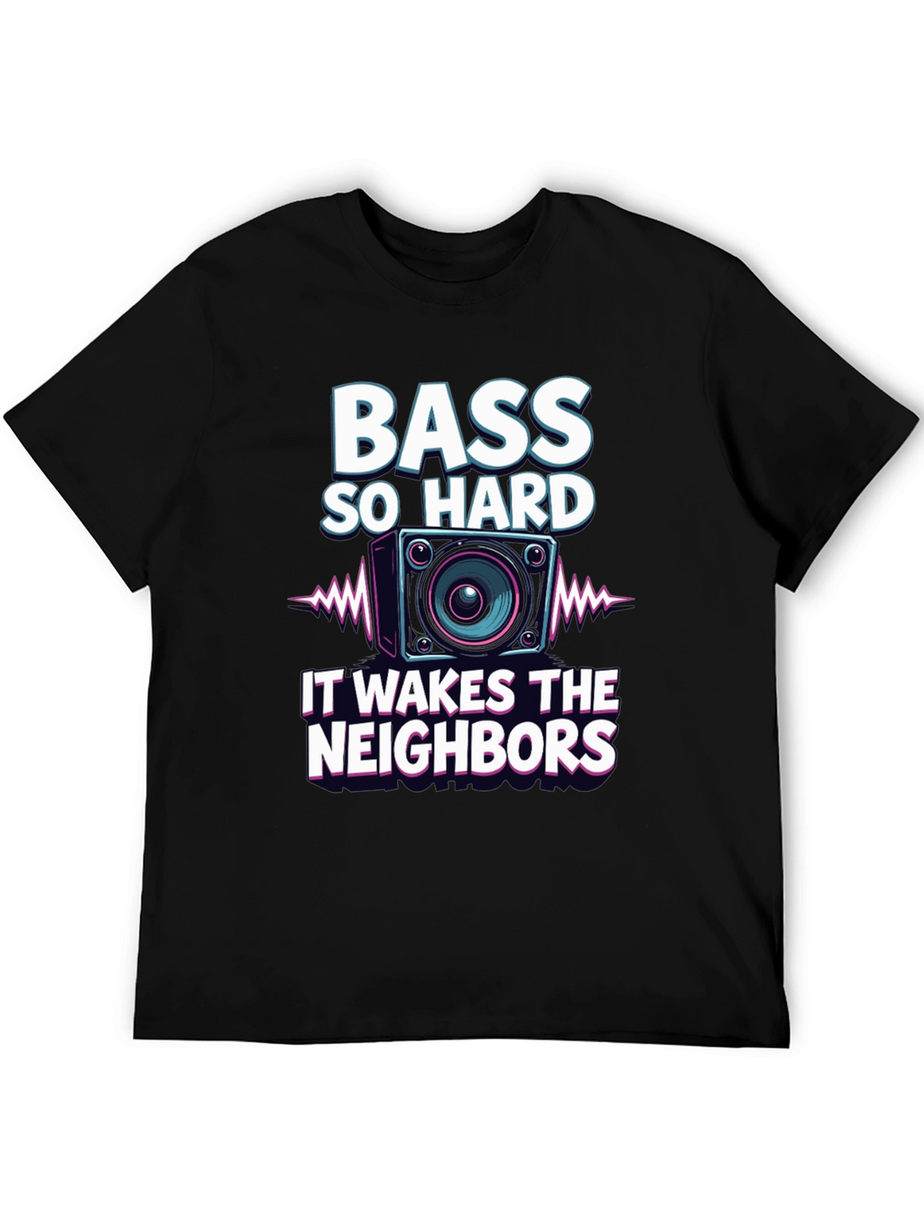Bass So Hard Funny Graphic T-Shirt