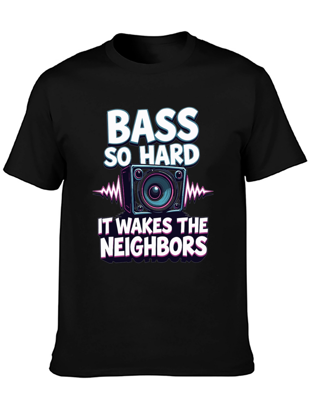 Bass So Hard Funny Graphic T-Shirt