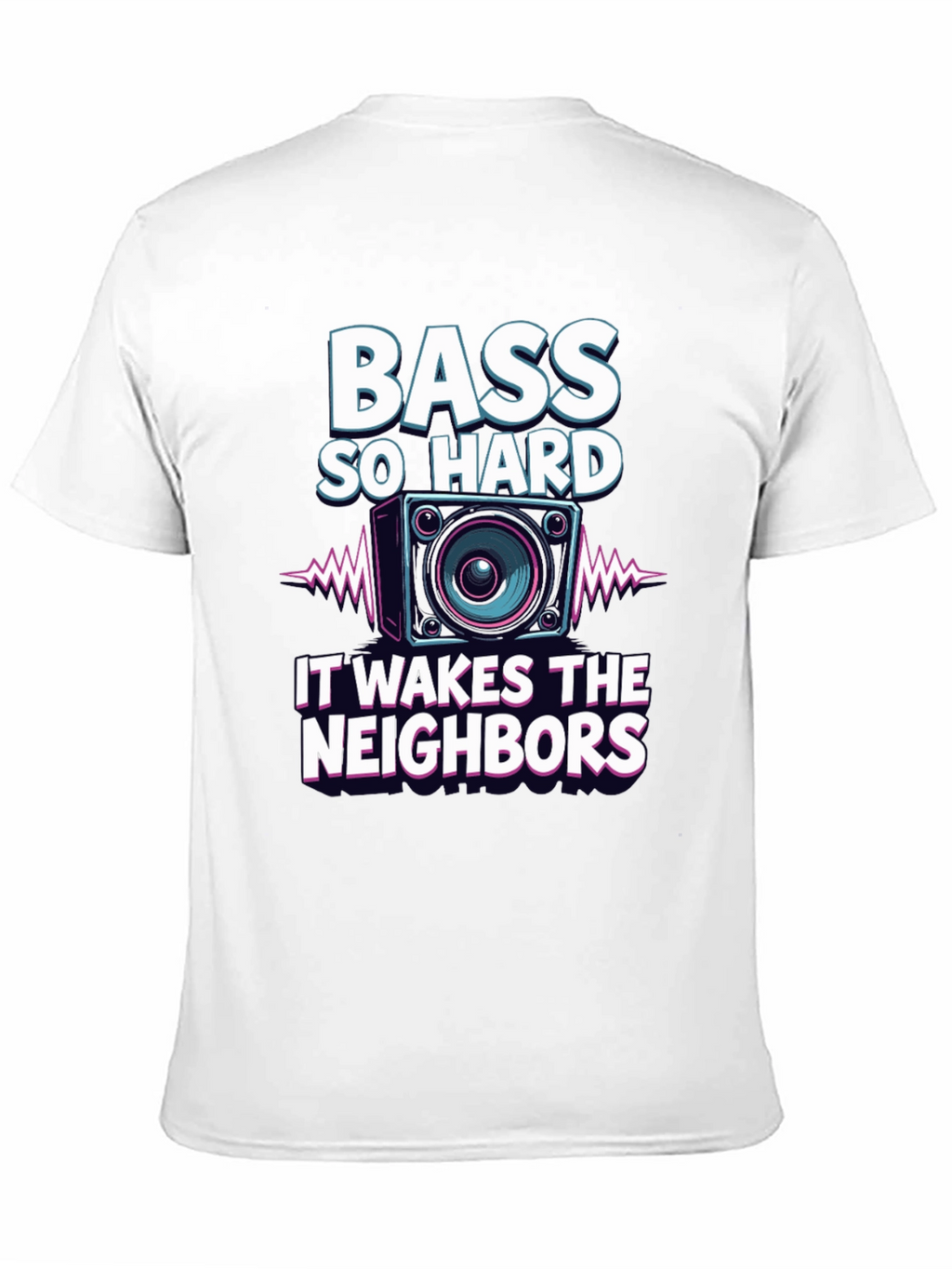 Bass So Hard Funny Graphic T-Shirt