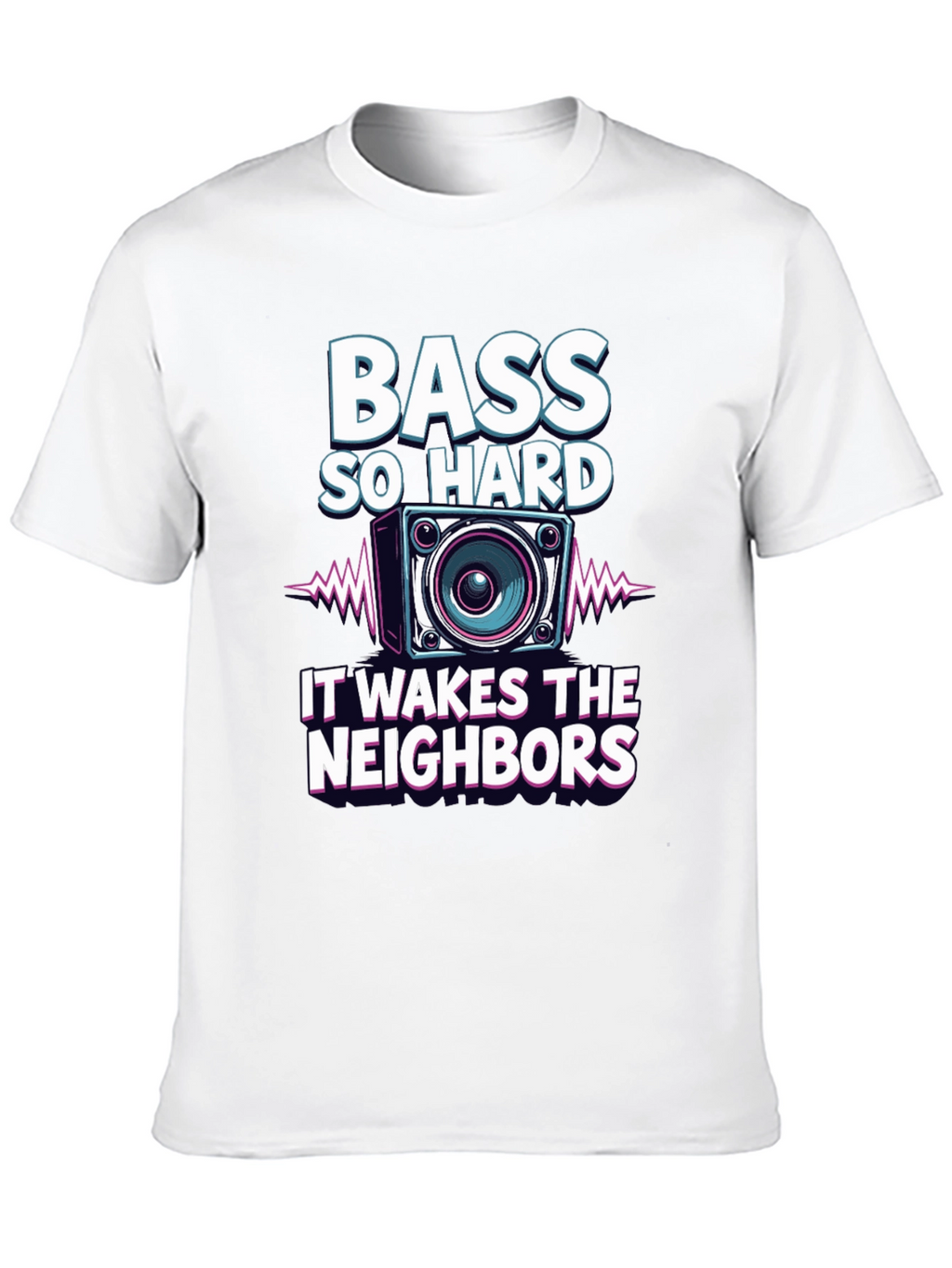 Bass So Hard Funny Graphic T-Shirt