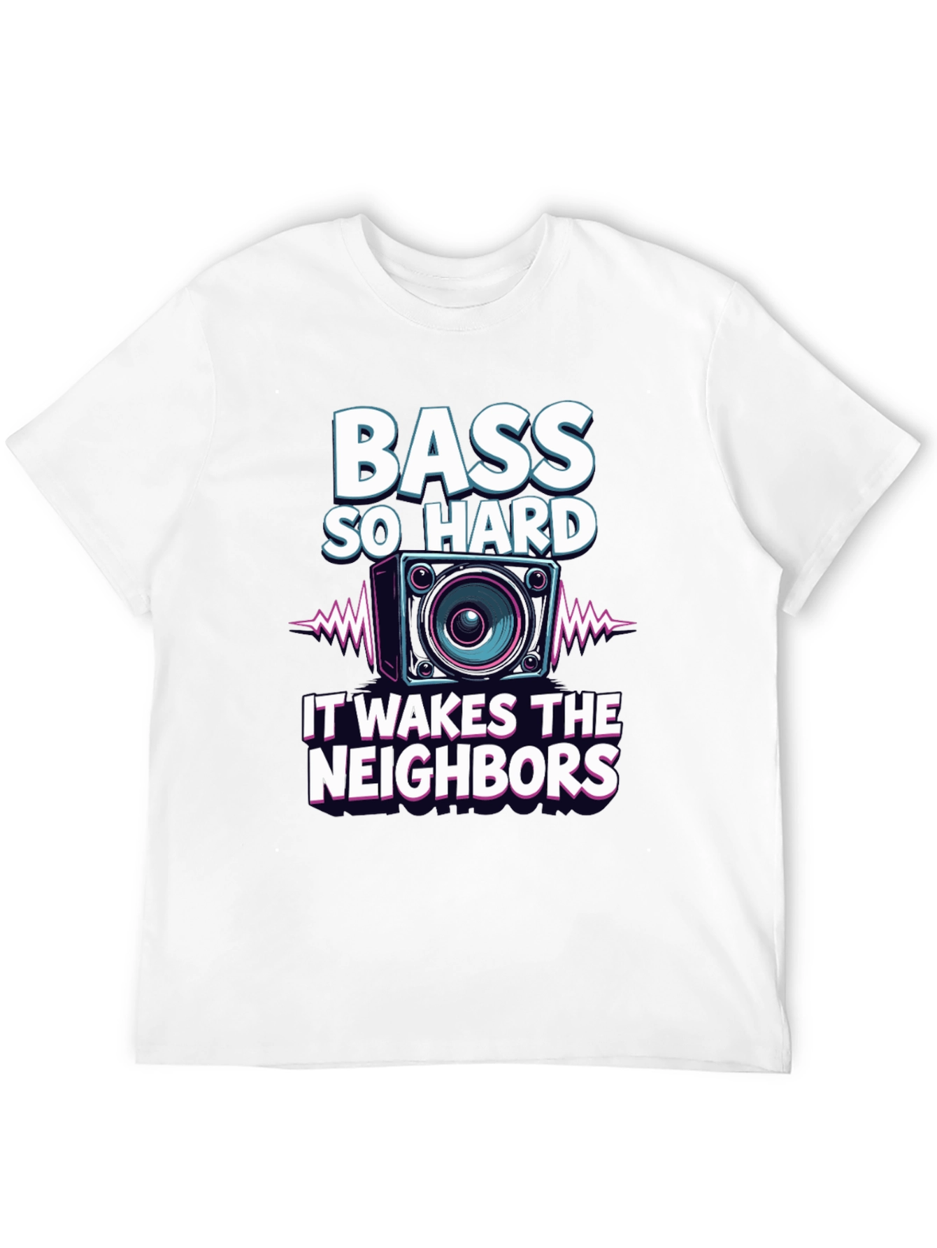 Bass So Hard Funny Graphic T-Shirt
