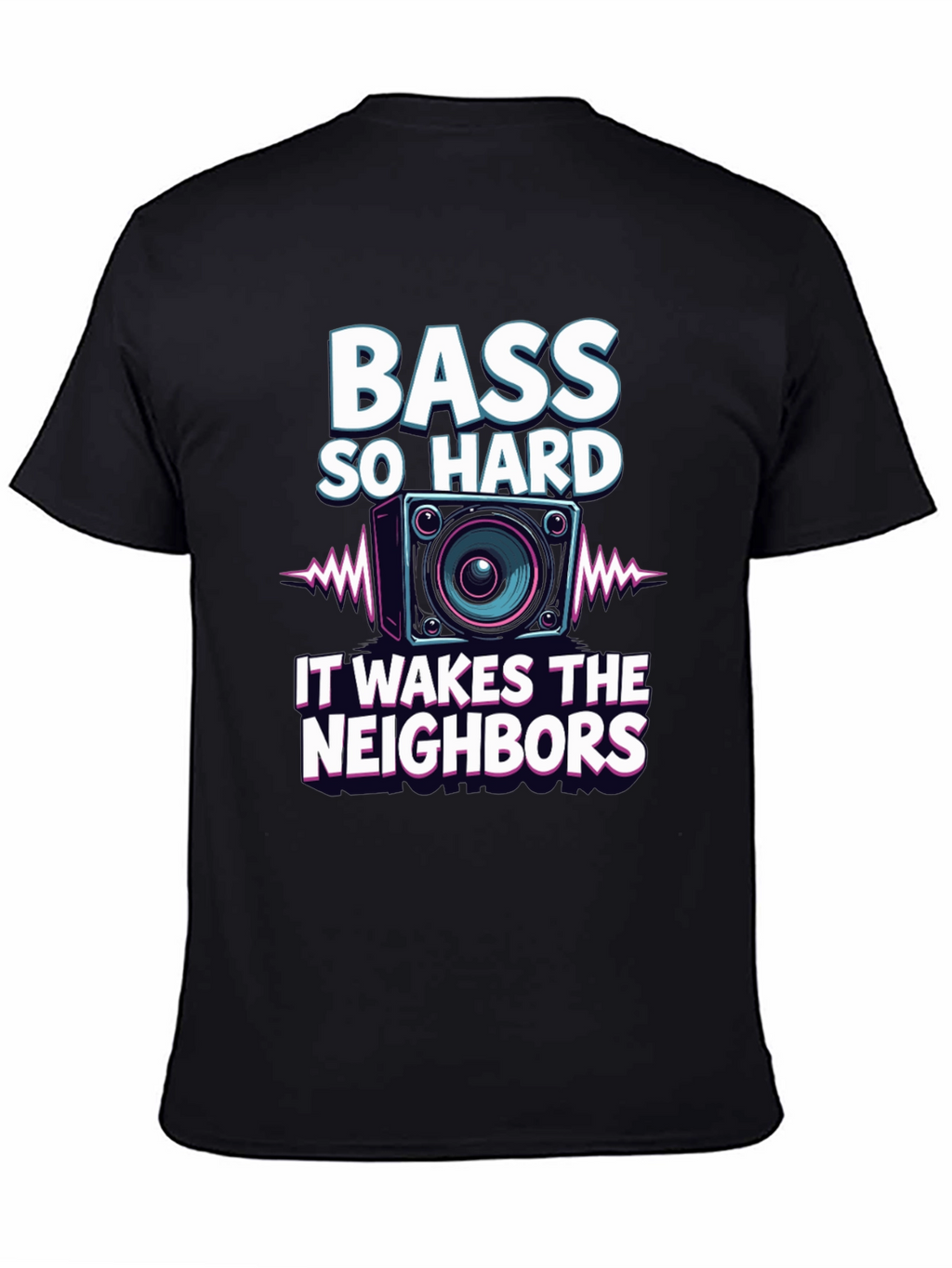 Bass So Hard Funny Graphic T-Shirt