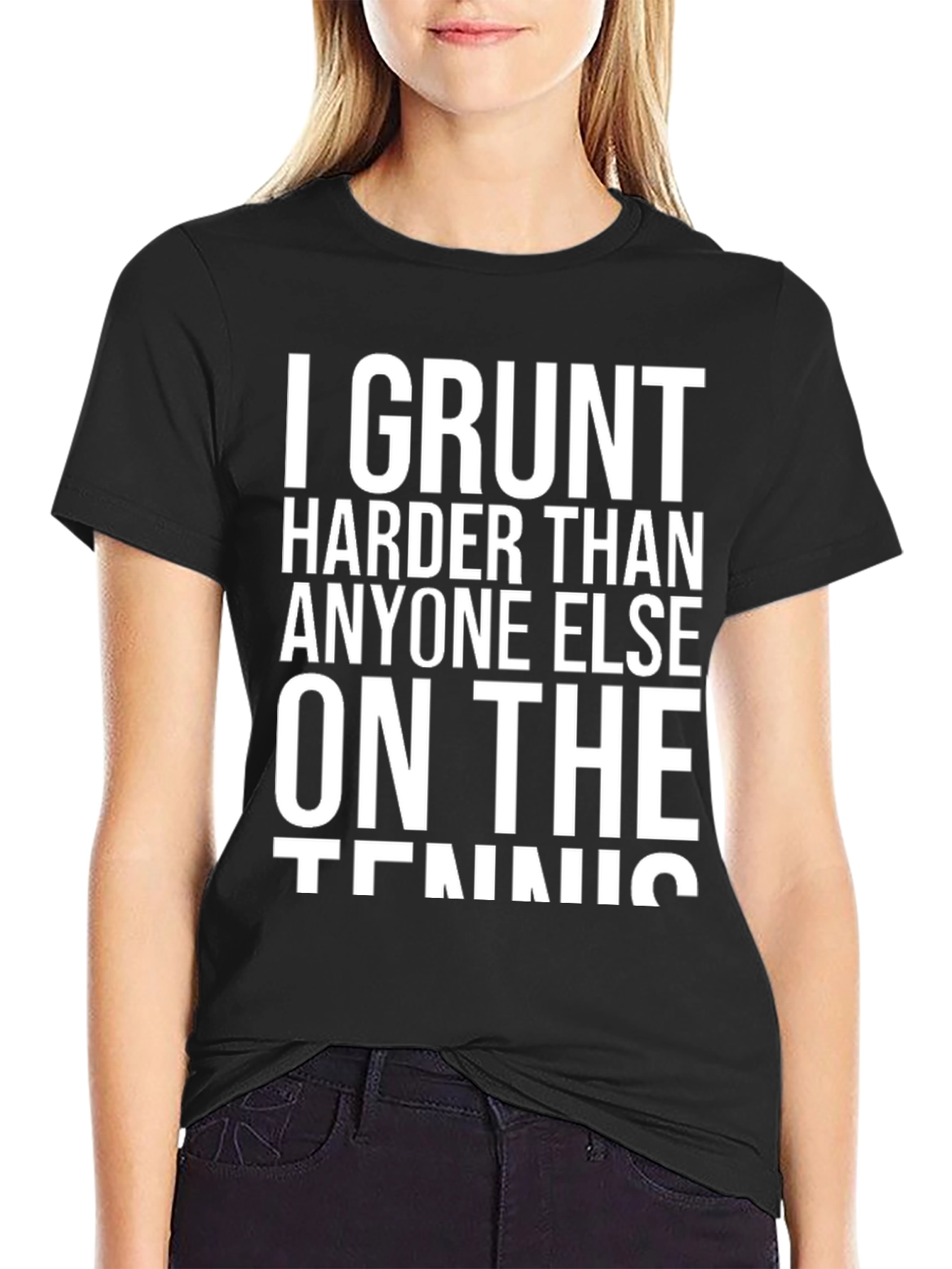 I Grunt Harder Tennis T-Shirt