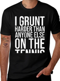 I Grunt Harder Tennis T-Shirt