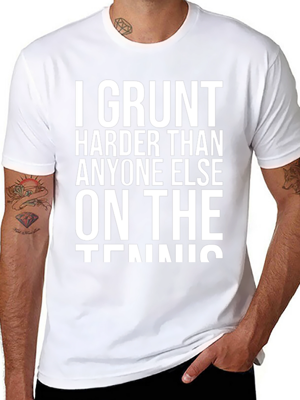 I Grunt Harder Tennis T-Shirt