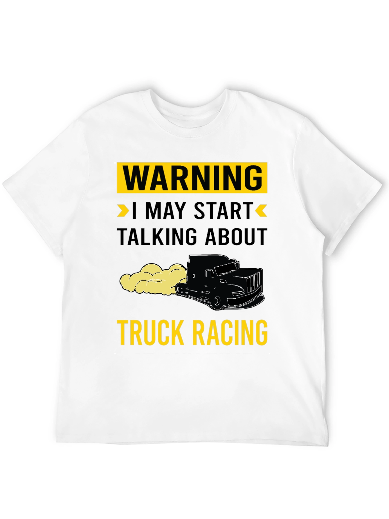 Warning Truck Racing T-Shirt