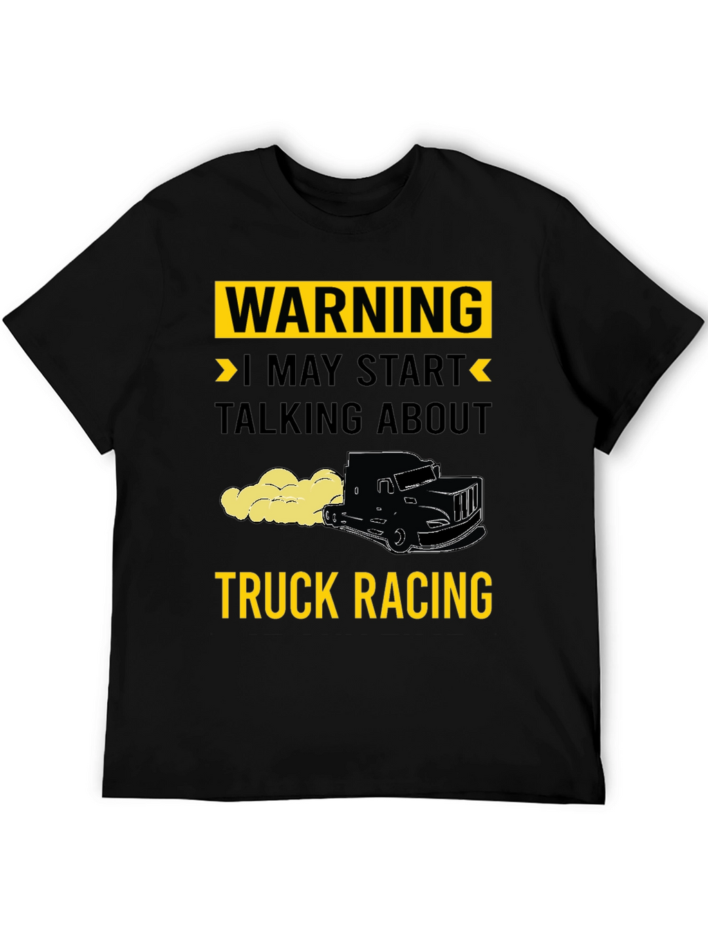 Warning Truck Racing T-Shirt