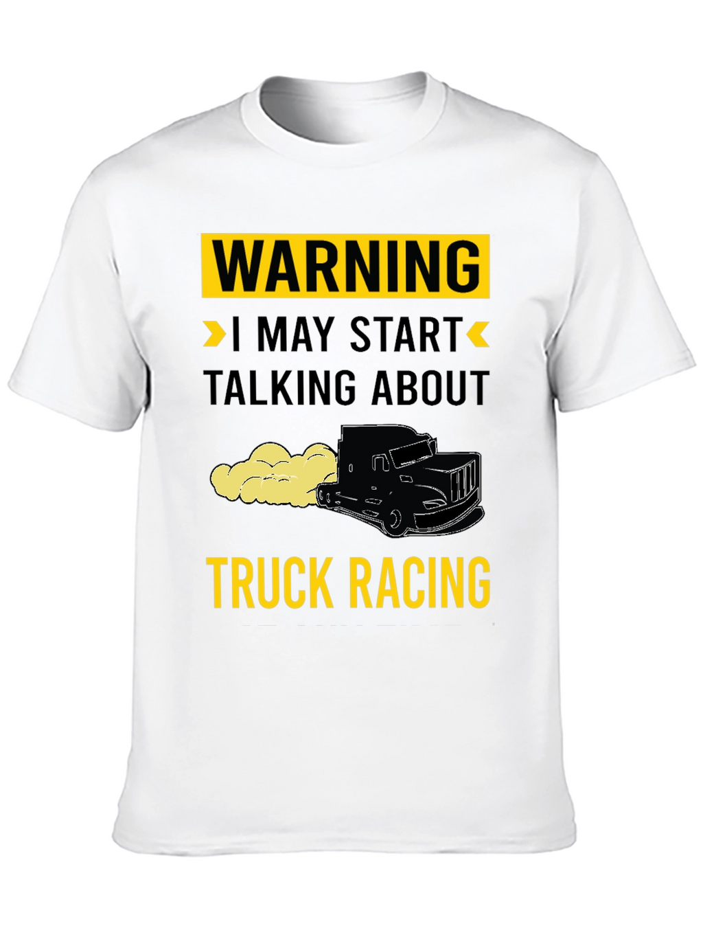 Warning Truck Racing T-Shirt